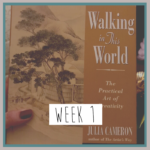 Walking in This World – Week 1